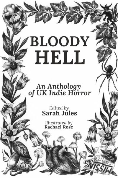 Bloody Hell: An Anthology of UK Indie Horror