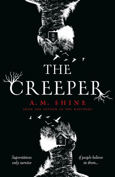 The Creeper by A. M. shine