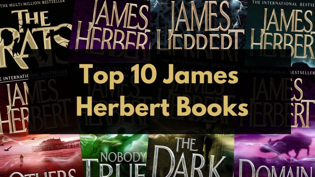 Our Top 10 James Herbert Books